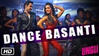 Dance Basanti (Full Video) Ungli | Emraan Hashmi, Shraddha Kapoor | Hot & Sexy New Song 2014 HD
