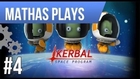 LETS PLAY KERBAL SPACE PROGRAM | EPISODE 4