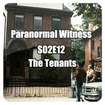 Paranormal Witness S02E12 - The Tenants