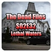 The Dead Files S02E32 - Lethal Waters