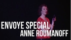 Envoyé Spécial - Reportage sur Anne Roumanoff