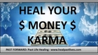 Powerful Mantra to Heal Bad Karma (Money)