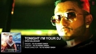 I'm Your DJ Tonight Full AUDIO Song - Yo Yo Honey Singh - Desi Kalakaar, Honey Singh New Songs 2014