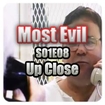 Most Evil S01E08 - Up Close