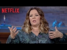 Chelsea – Melissa McCarthy: “Fashion Doesn’t Stop at Size 12”  - Netflix