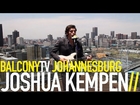 JOSHUA KEMPEN - I'M COMING HOME (BalconyTV)